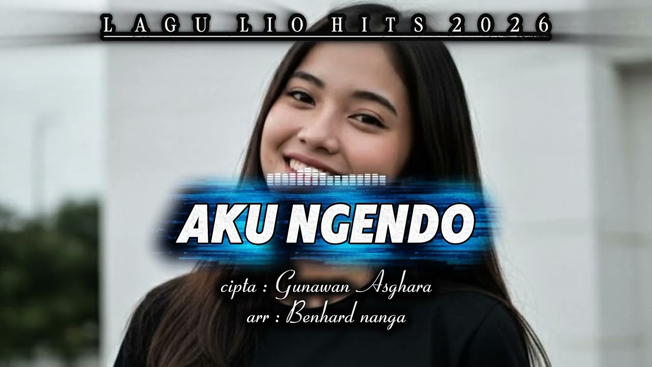 AKU NGENDO ~ PESTA TIMUR HITS 2026 /// LAGU LIO GACOR BY BENHARD N