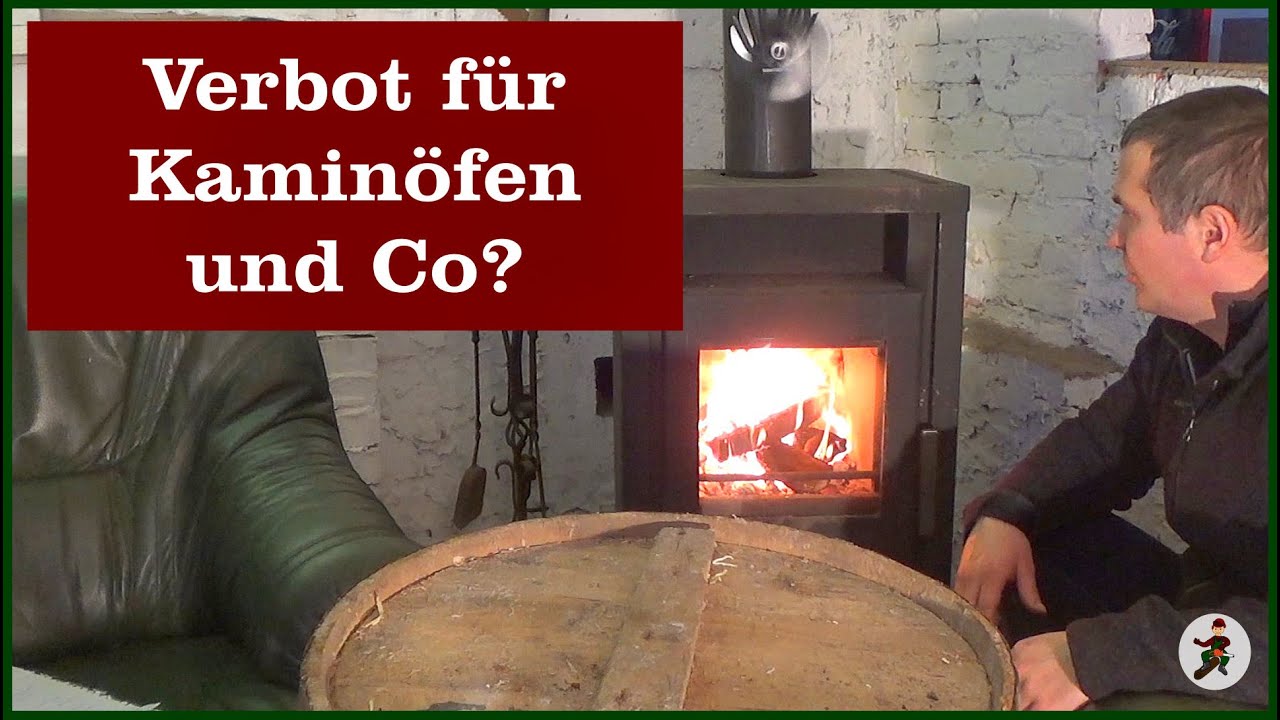 Verbot für Öfen oder doch nicht?