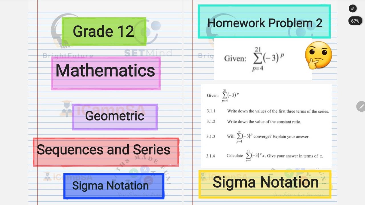 Grade 12 Mathematics : Geometric Sequences and Series | Sigma Notation | Homework 2 