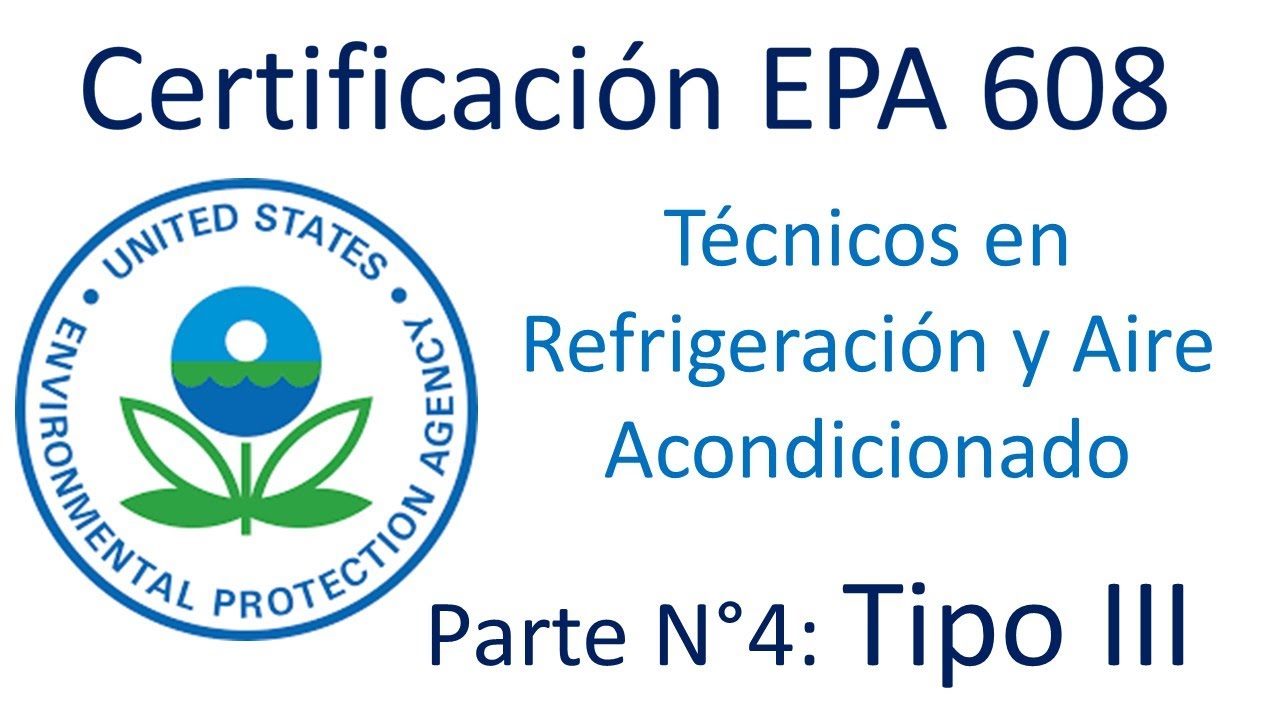 Video Preparatorio Certificación EPA608 Tipo III