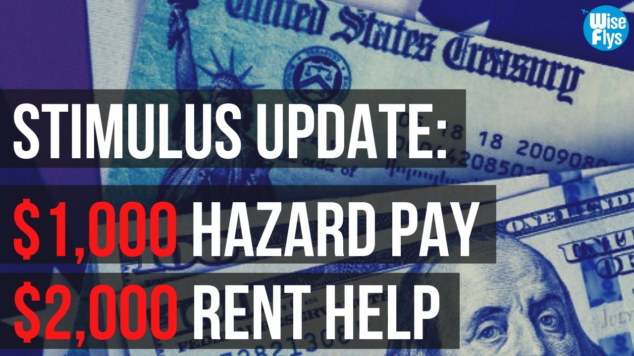 Current Stimulus Programs: $1,000 Hazard Pay | $2k Rental Assistance