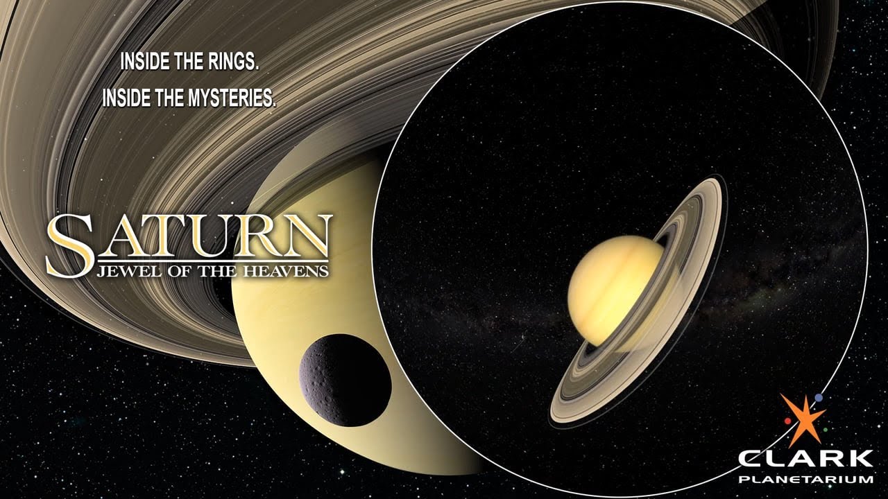 Saturn: Jewel of the Heavens | Clark Planetarium