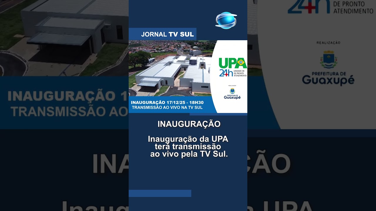 TV Sul transmite ao vivo inaugura&ccedil;&atilde;o da UPA 24h