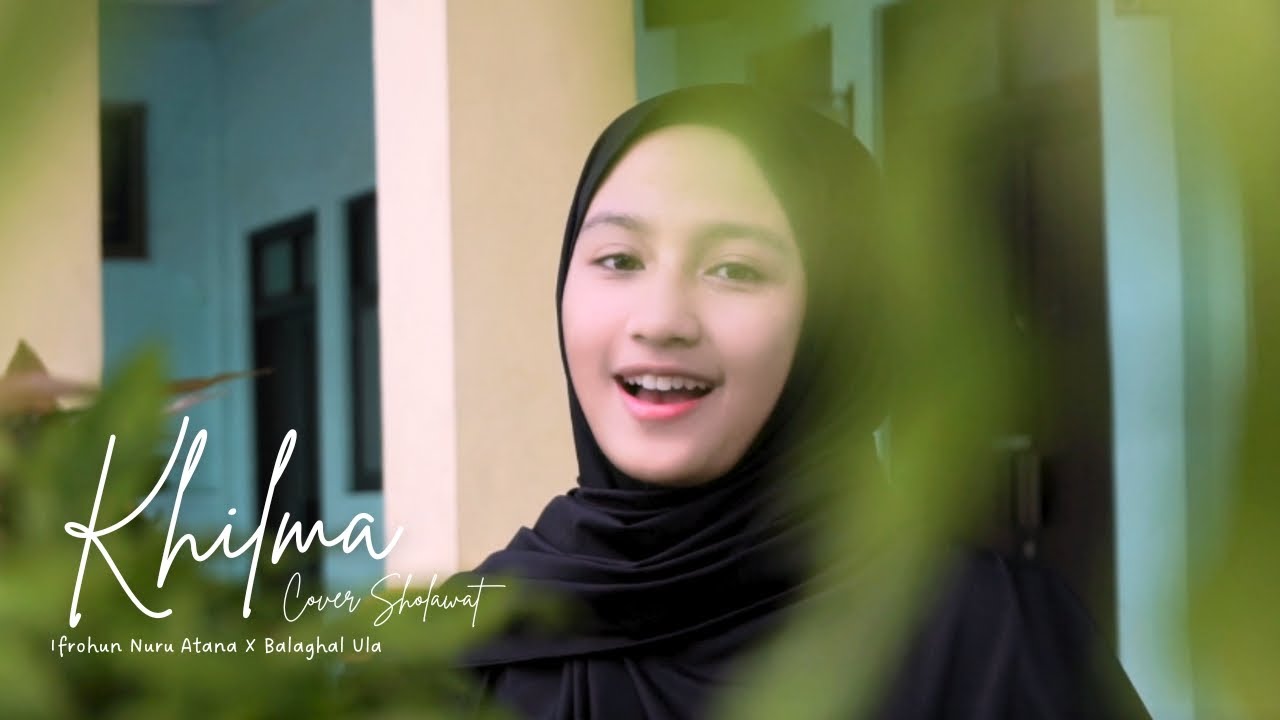 Ifrohun Nuru X Balagol Ula - Khilma (Cover Sholawat)