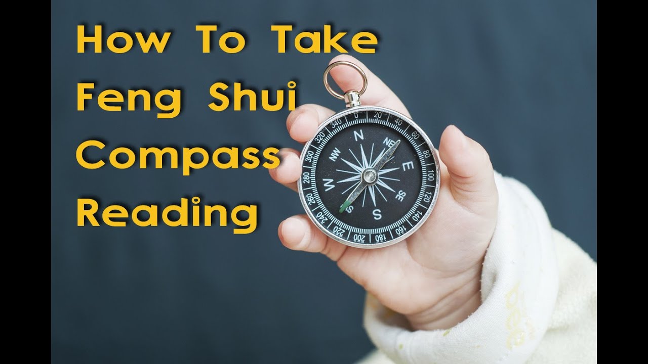 How To Take Feng Shui Compass Reading