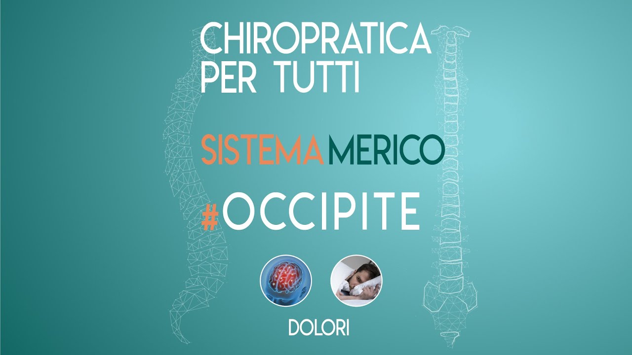 28 . CHIROPRATICA PER TUTTI - IL SISTEMA MERICO - OCCIPITE
