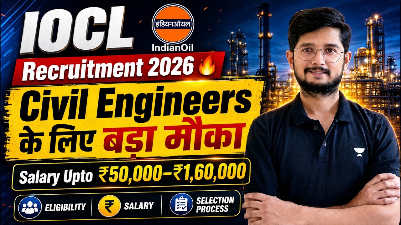 🚨 IOCL Recruitment 2026 OUT! Big Opportunity for Civil Engineers | Complete Details By Apoorv Patodi