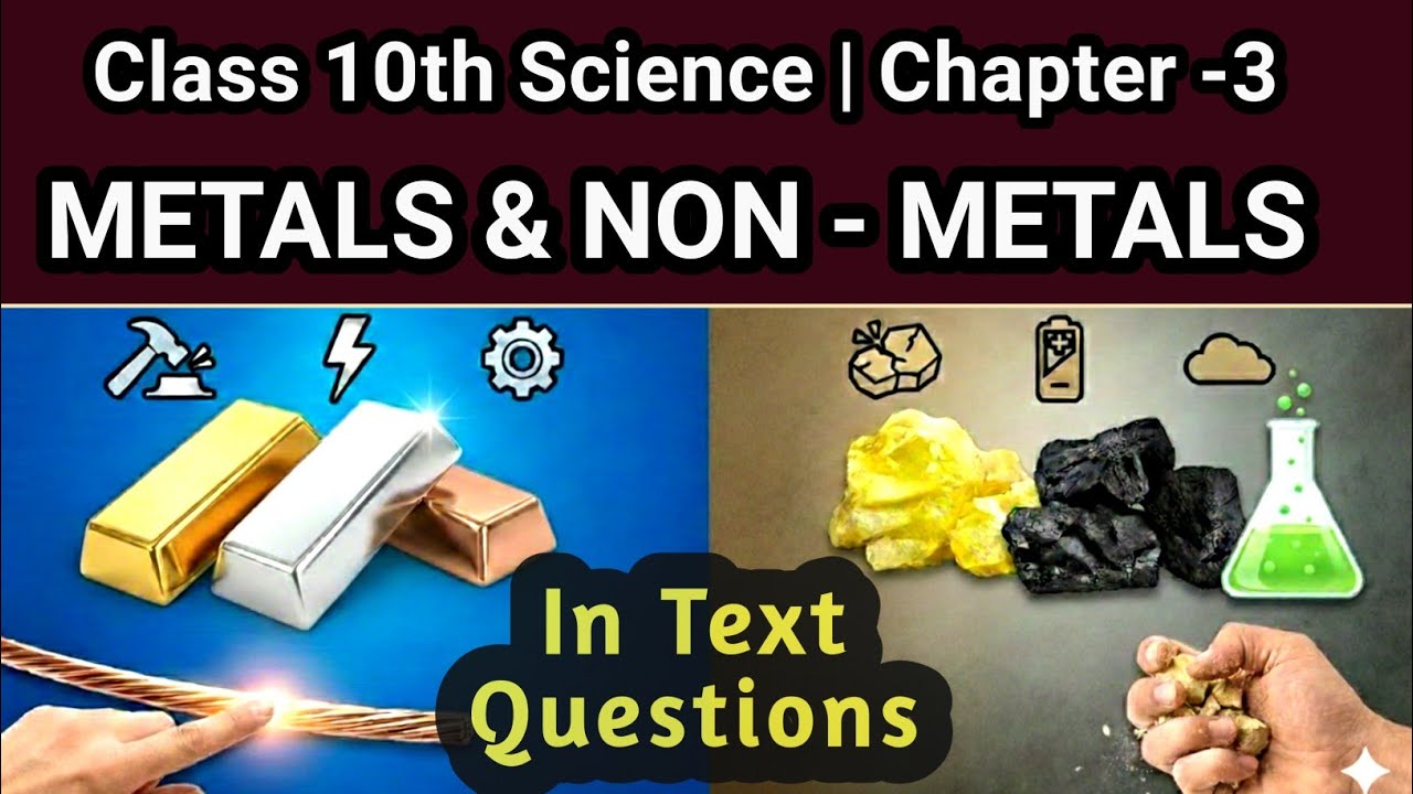 Metals and Non -Metals |Class 10| Chapter 3| Science | In text questions |