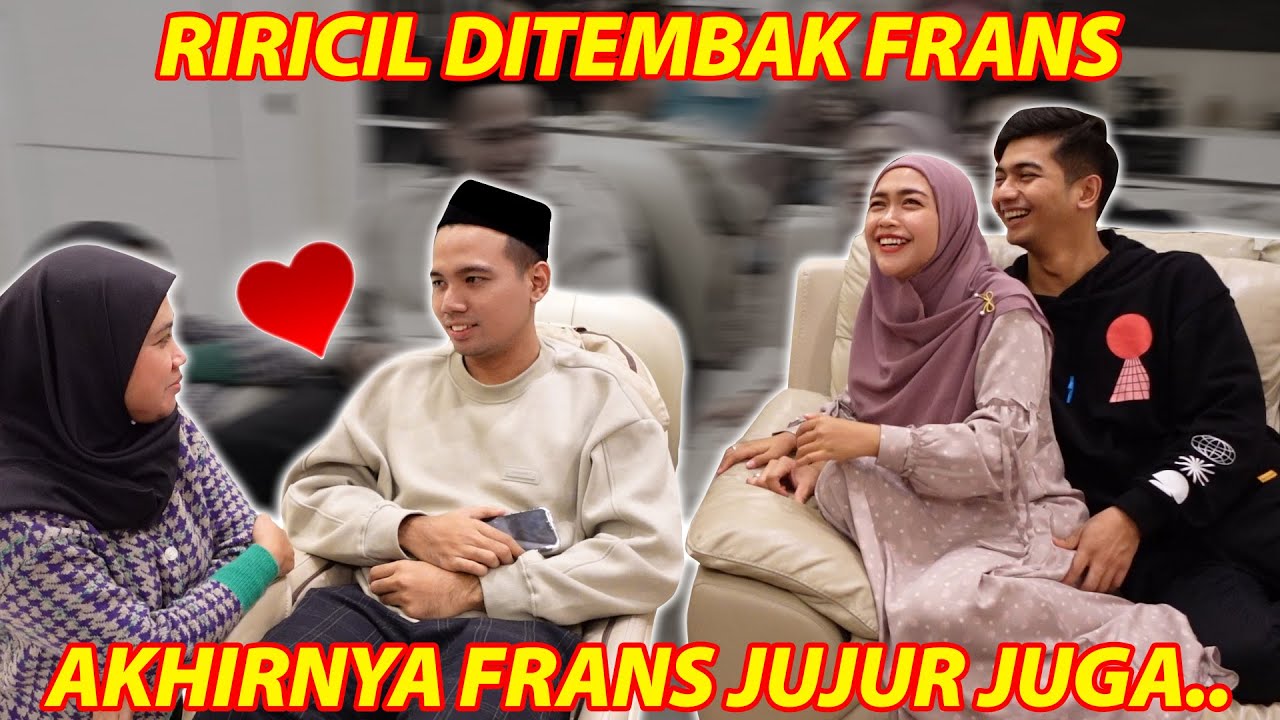 FRANS NGUNGKAPIN PERASAAN NYA KE RIRICIL..