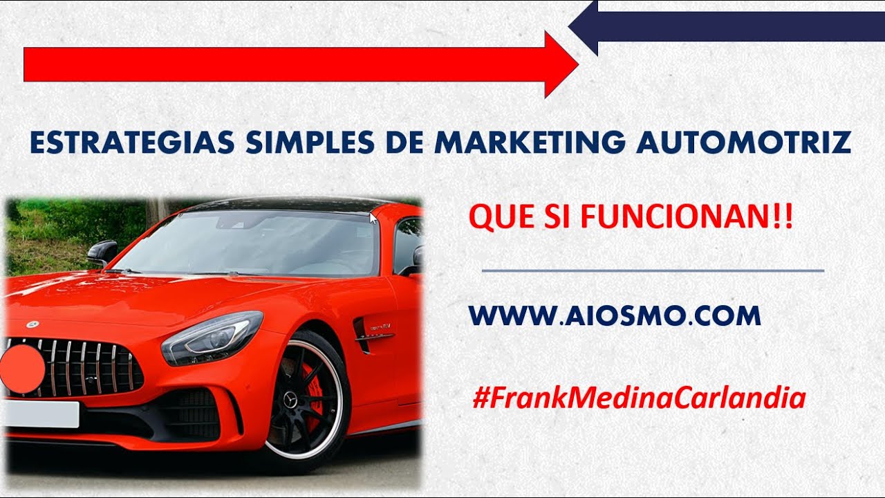Dos secretos para vender m&aacute;s revelados, Marketing Automotriz