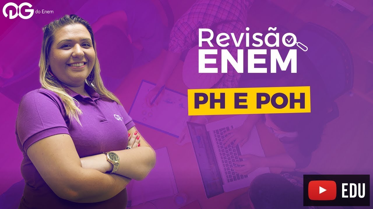 Química - pH e POH | Revisão ENEM - Profª Karinne de Paula