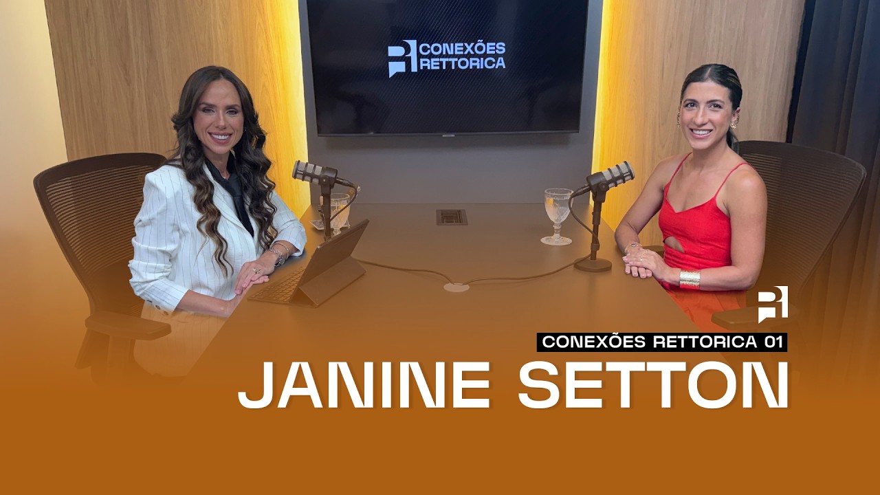 Conexeões Rettorica com JANINE SETTON