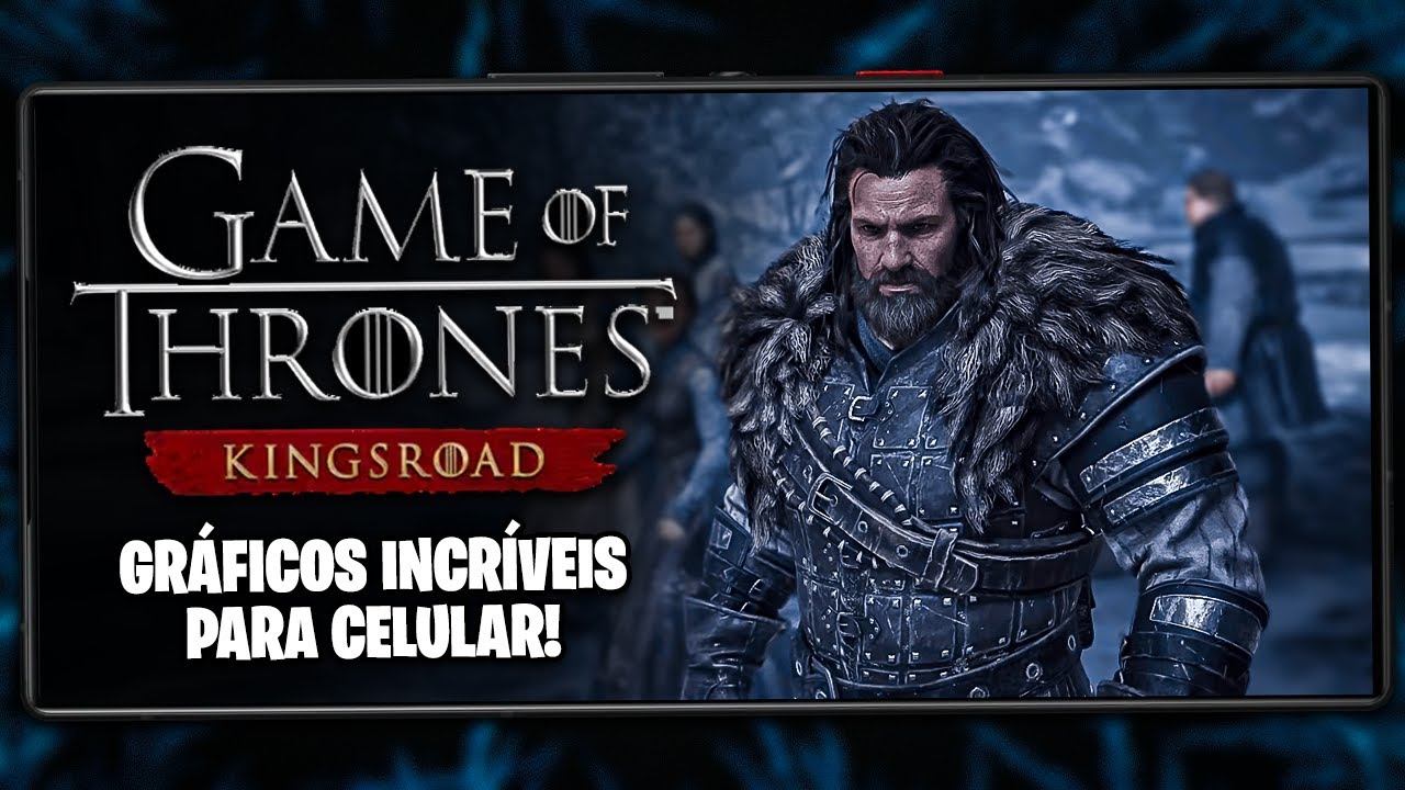 GAME OF THRONES KINGSROAD MOBILE CHEGOU! | RPG INCRÍVEL PARA ANDROID E IOS | GOT KINGSROAD