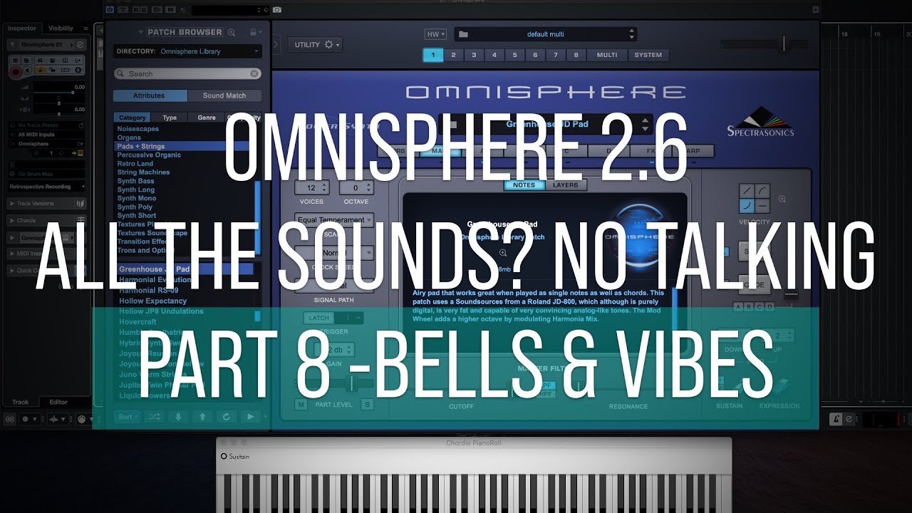 Omnisphere | All the Sounds? No Talking, Just Playing | Part 8 Bells & Vibes