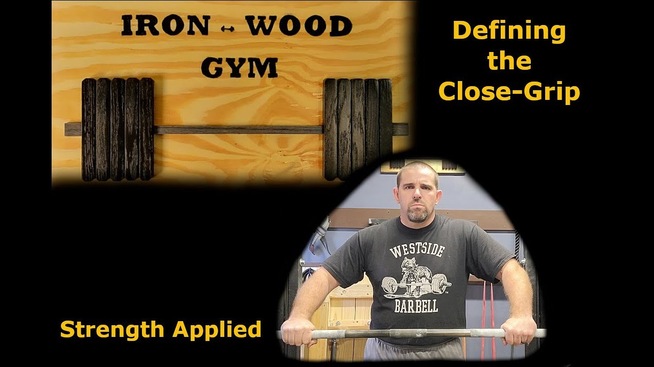 Defining the Close Grip