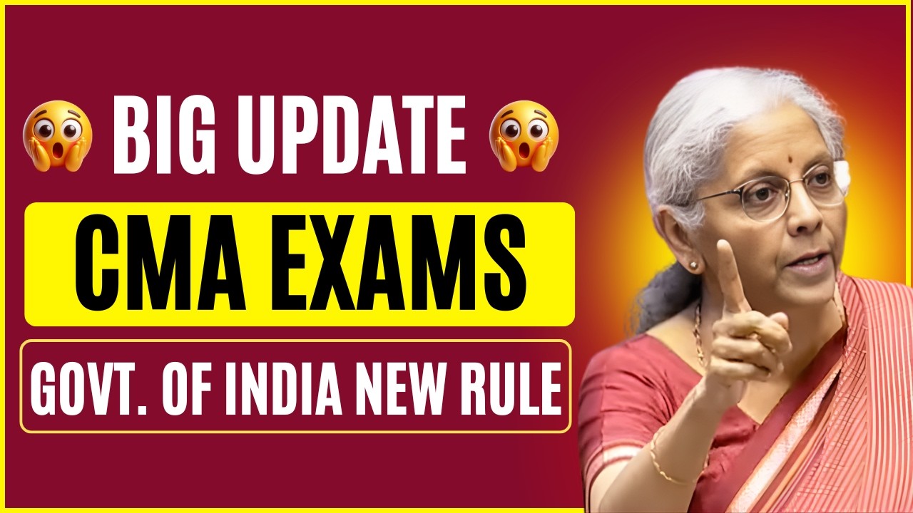 BIG CHANGE 🚨 CMA Exams Change? Govt New Authority for ICMAI Exams | Big Update for CMA