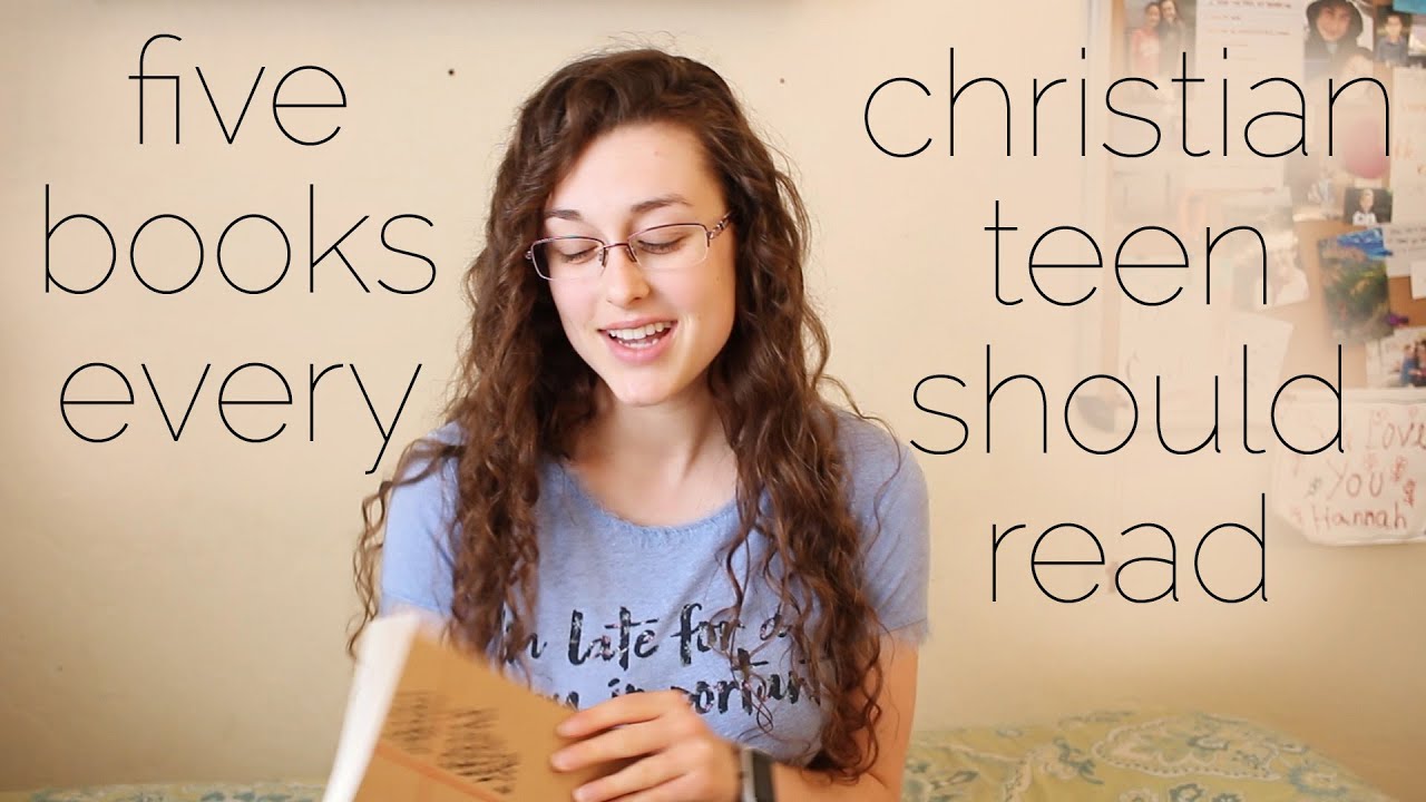 Five Books Every Christian Teen Should Read!