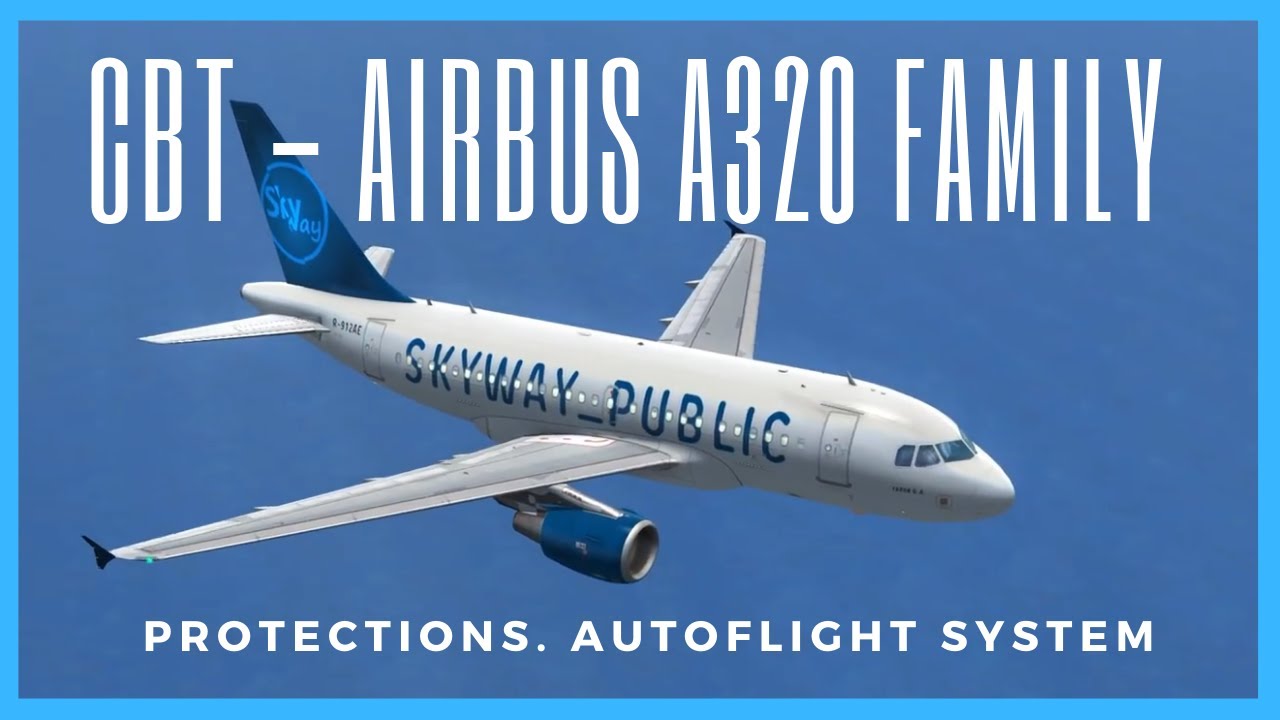 320 CBT Aircraft - Protections Autoflight system