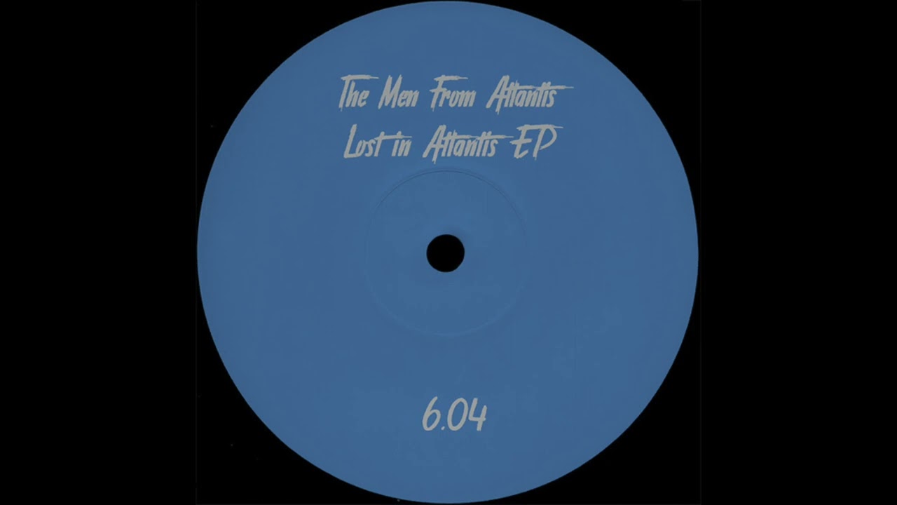 A1. The Men From Atlantis - Good Loop [PARTOUT6.04]