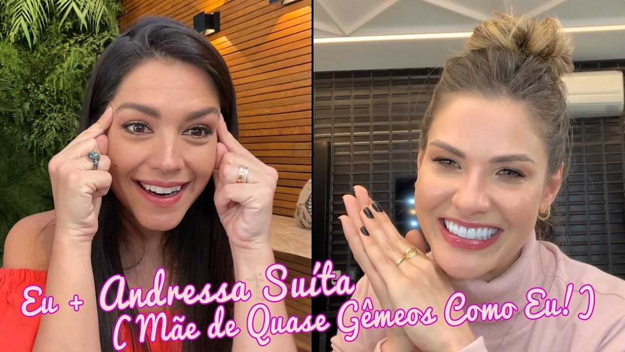 Eu + Andressa Suíta (Mãe de Quase Gêmeos Como Eu!) - Tatá Fersoza