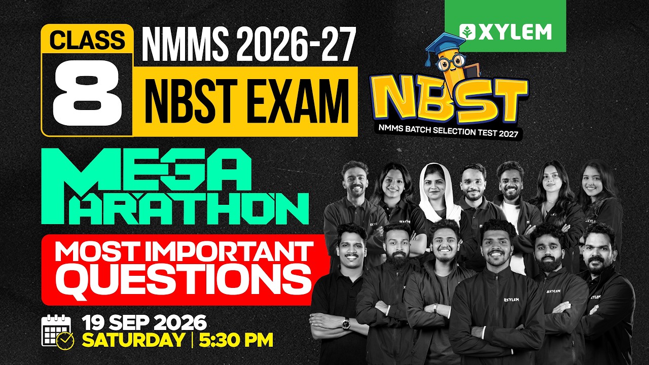 NMMS 2026-27 :  NBST Exam : Mega Marathon - Most Important Questions | Xylem Class 8