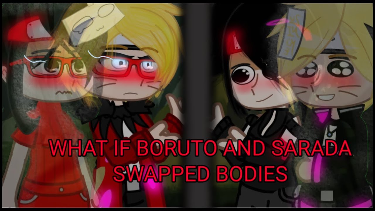 What if Boruto & Sarada Swap bodies for 1 day? // Gacha Club Mini Movie // 10k Special 🎉// Borusara