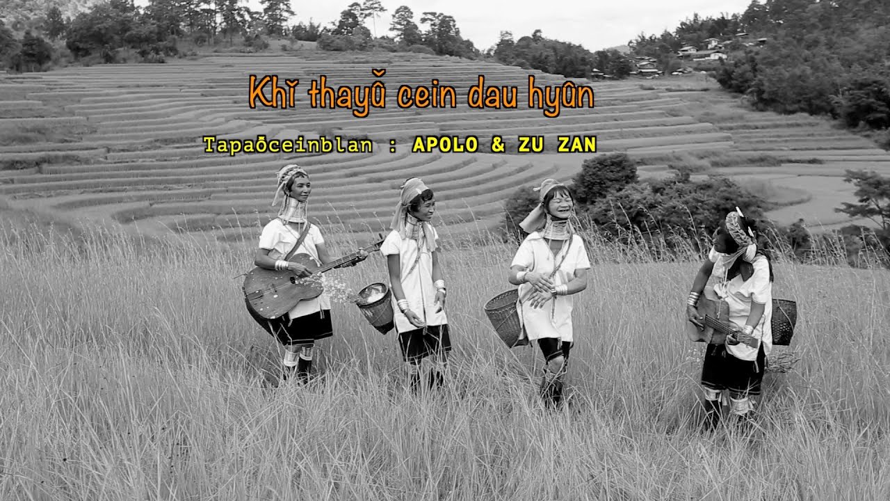 Khǐ Thayû Cein Dau Hyûn_Kayan Music Video_Cover By Apolo & Zu Zan