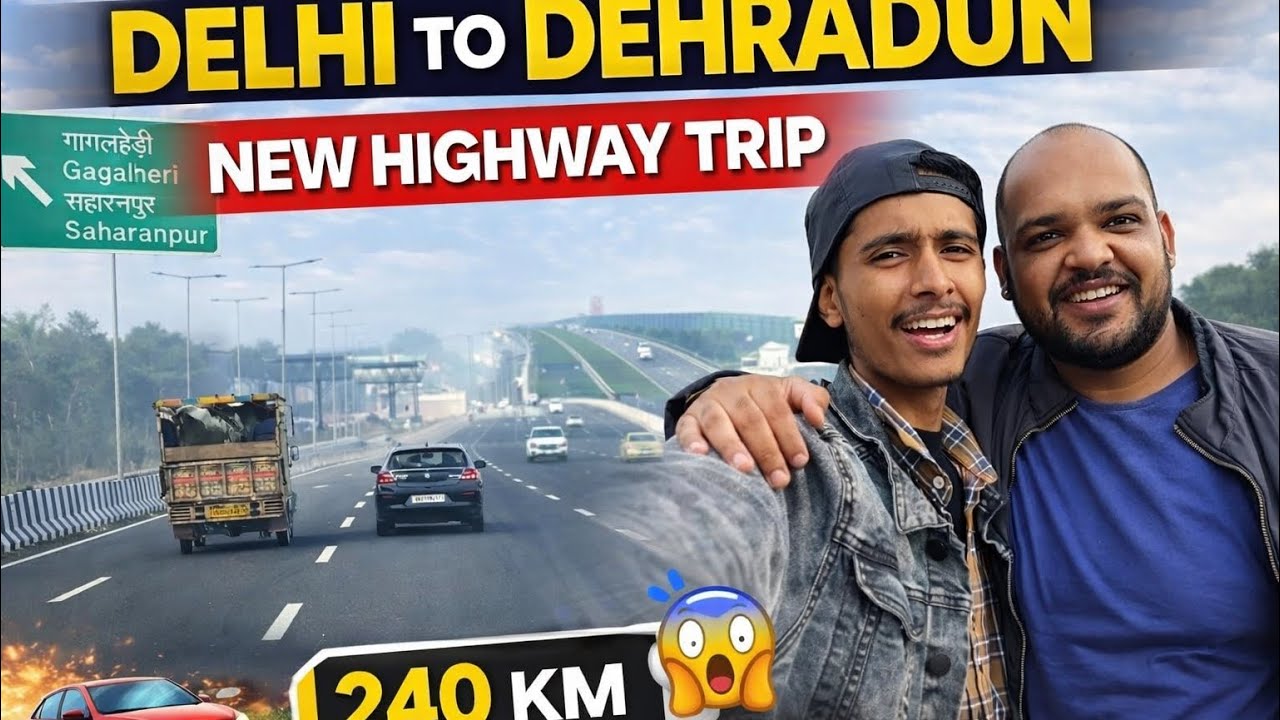 Subah Delhi 😱 Shaam Dehradun! 240KM New Highway trip 