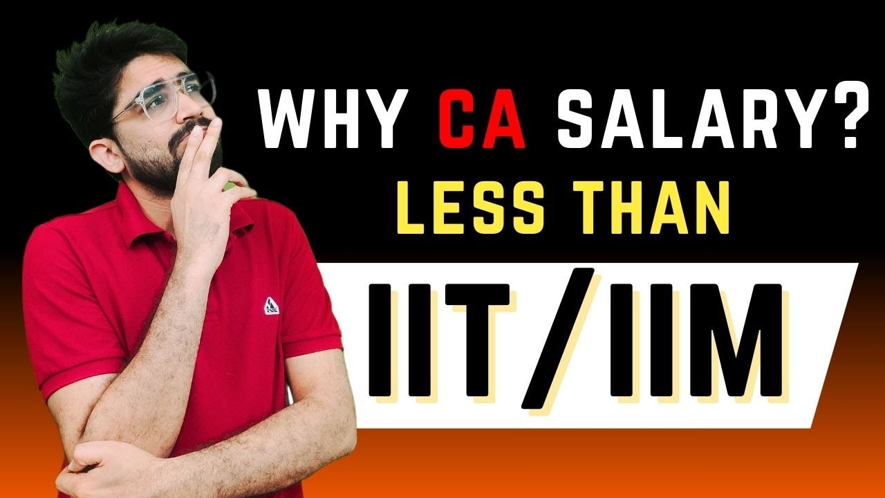 Why CA salary less than IIT and IIM | CA earning less than other professionals