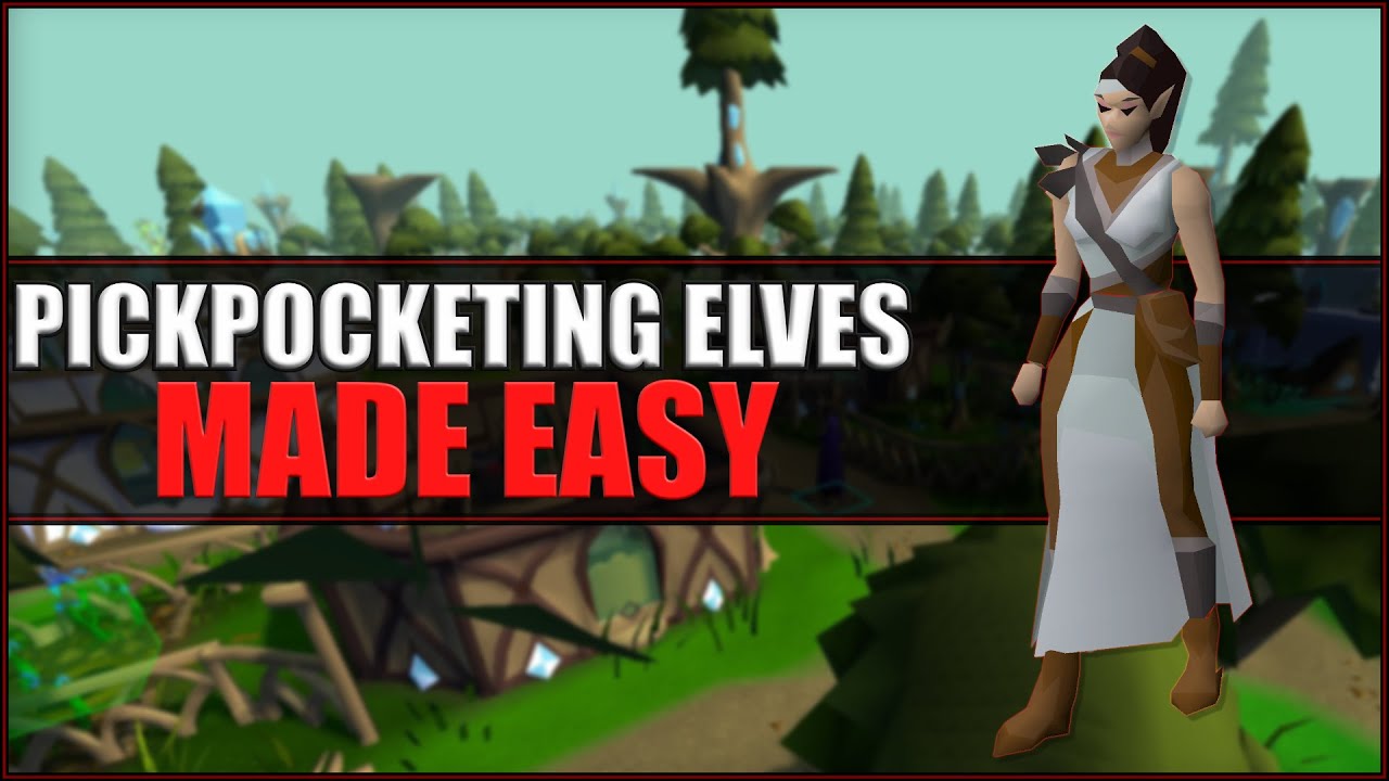Quick Guide to Pickpocketing Elves in OSRS