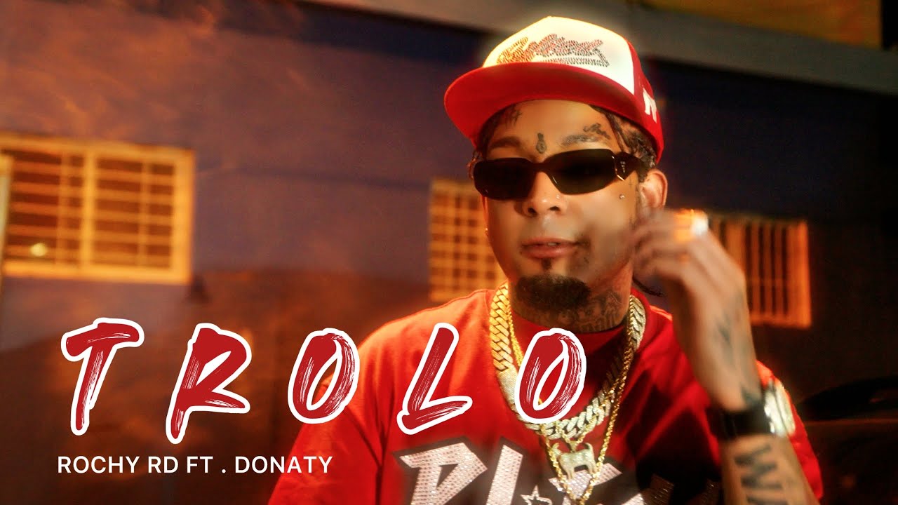 ROCHY RD  -TR0L0 ( VIDEO OFICIAL )