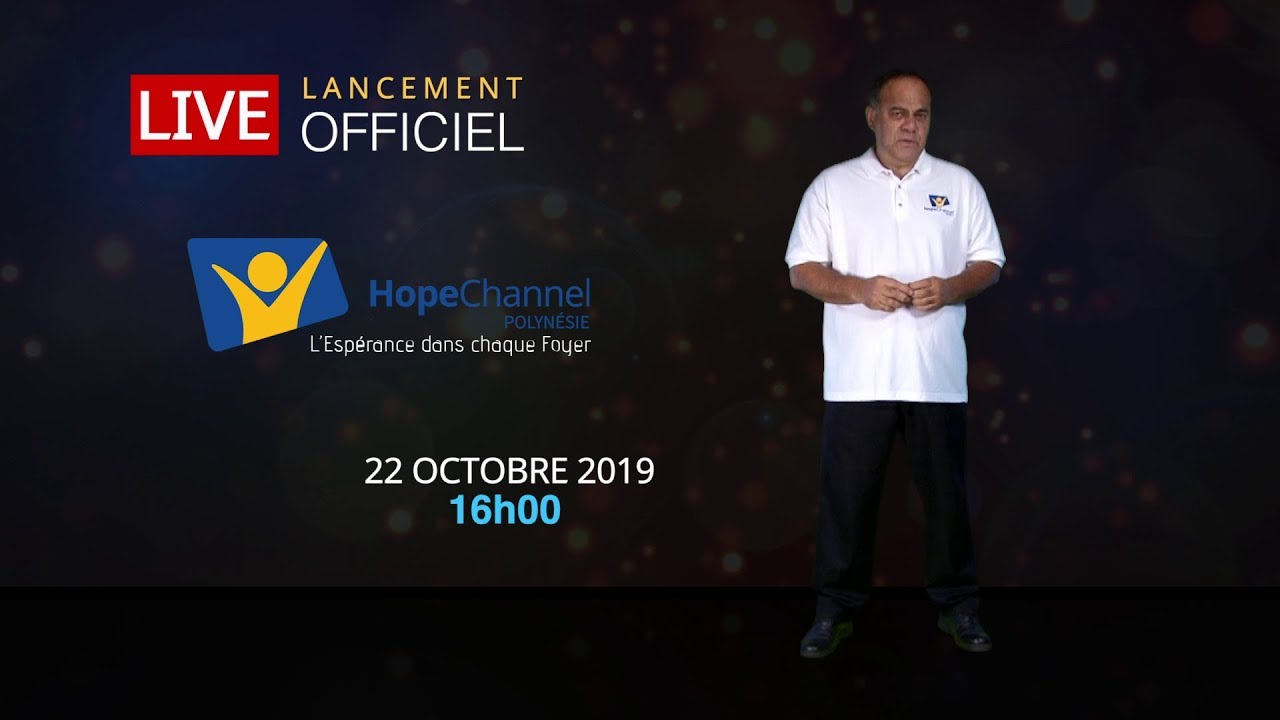 Lancement Officiel - Hope Channel Polyn&eacute;sie