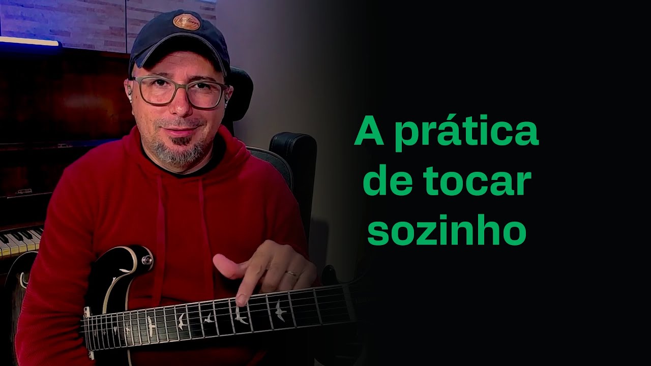 Como praticar para tocar sozinho com mais liberdade
