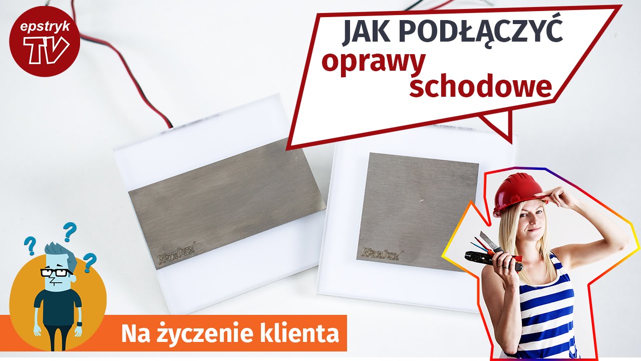 Realizacja filmu na życzenie klienta - jak podłączyć oprawy, lampy schodowe Kanlux do prądu
