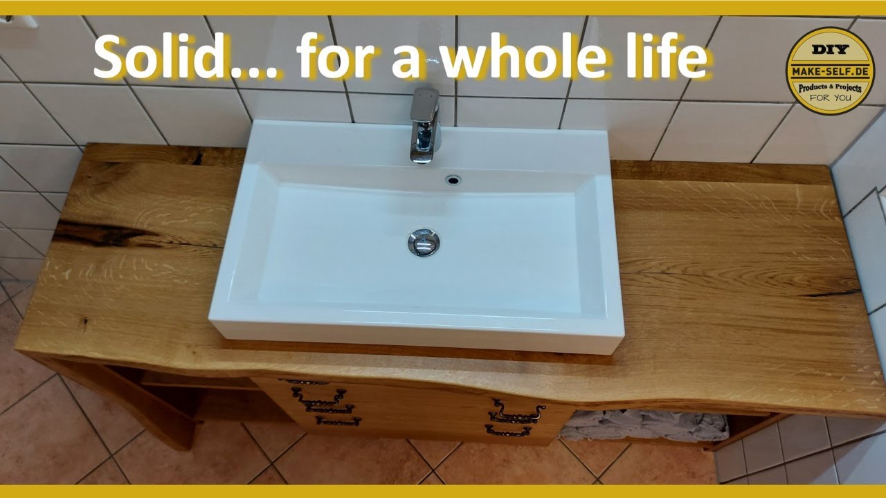 Waschtisch Teil 4 I Massiver Waschtisch mit Aufsatzwaschbecken aus Eiche hält ein Leben lang