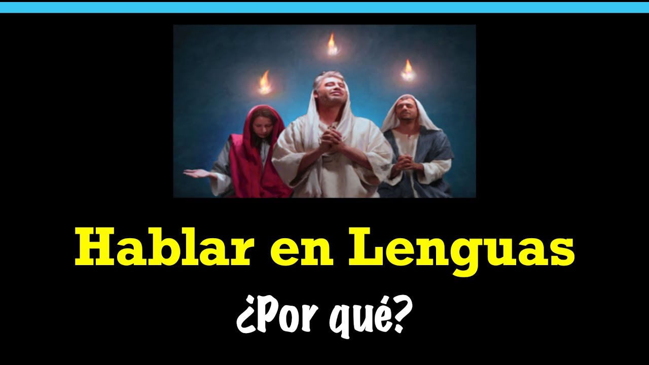 Hablar en Lenguas, &iquest;Por qu&eacute;?&mdash; Defensores de la Fe