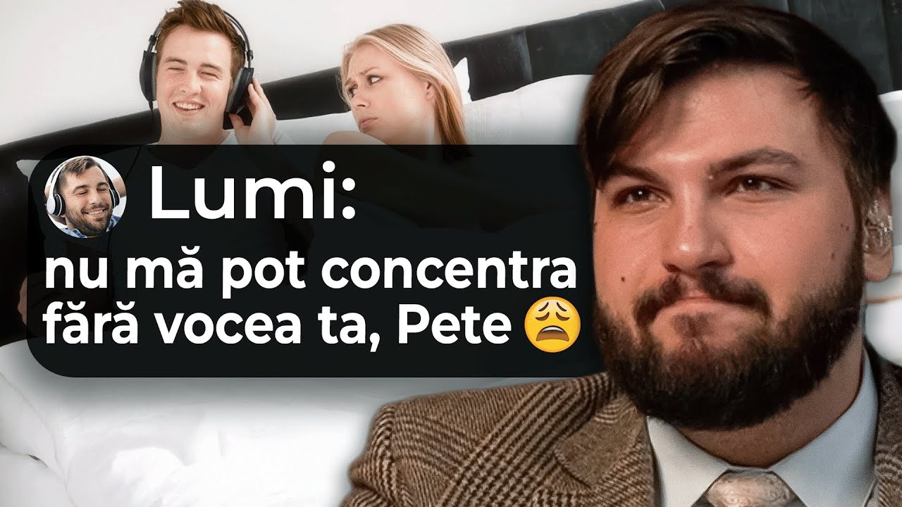 face dragoste doar c&acirc;nd &icirc;mi ascultă clipurile | PeteLine