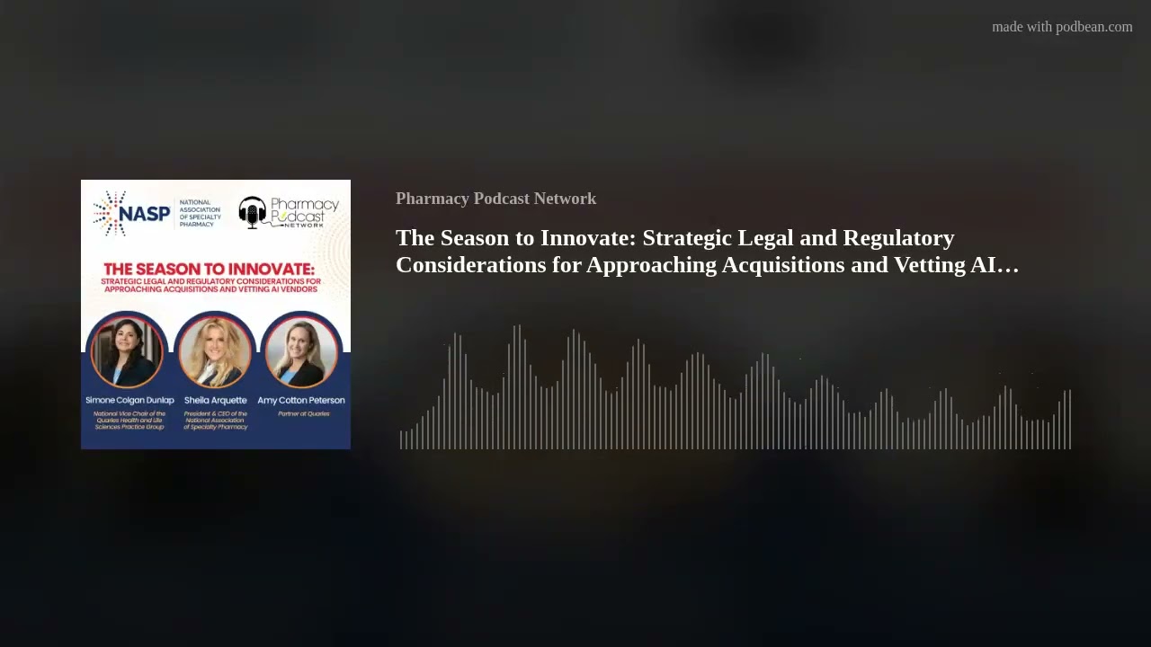 The Season to Innovate: Strategic Legal and Regulatory Considerations for Approaching Acquisitions a