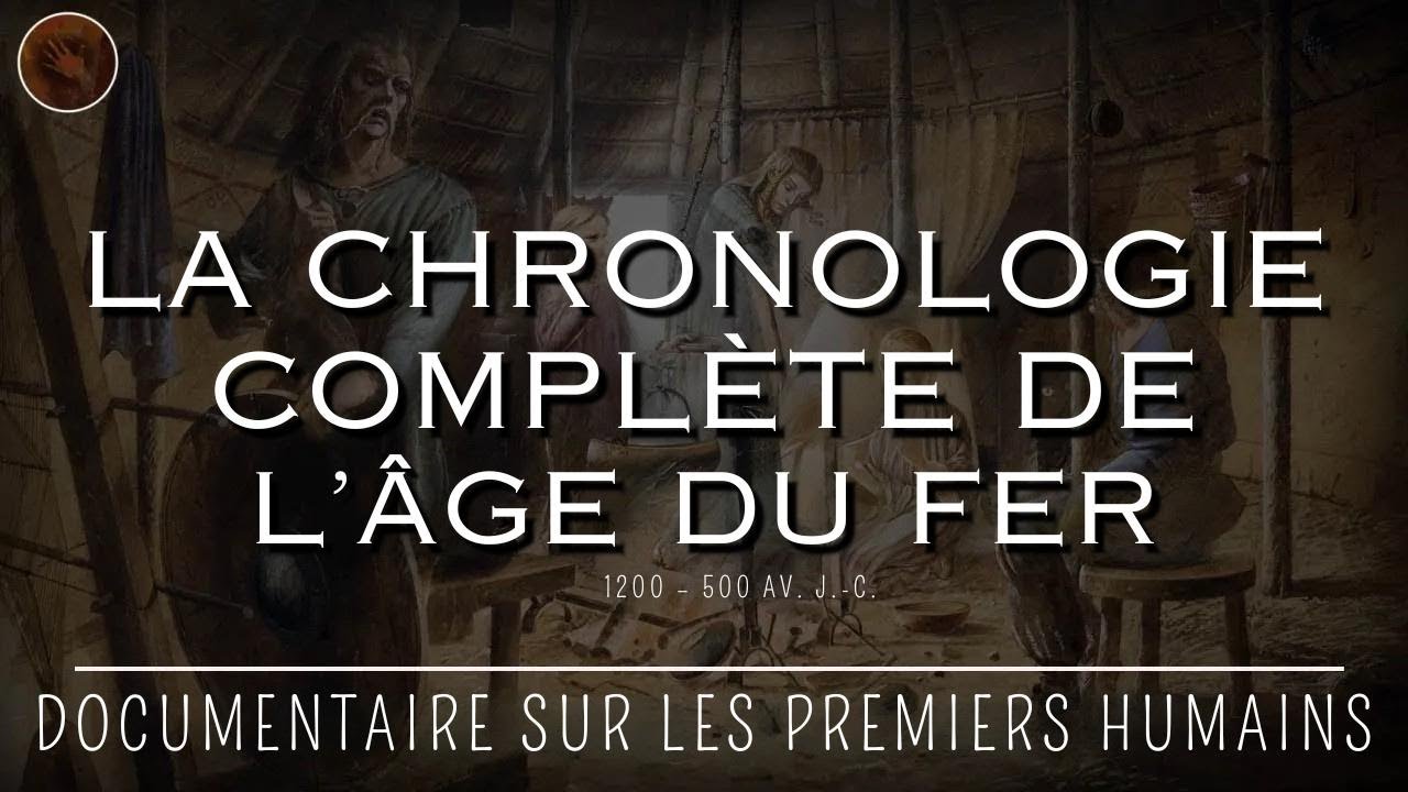 L'&acirc;ge du fer : d&eacute;couvrez toute son &eacute;volution de 1200 &agrave; 500 avant J.-C. | Documentaire complet