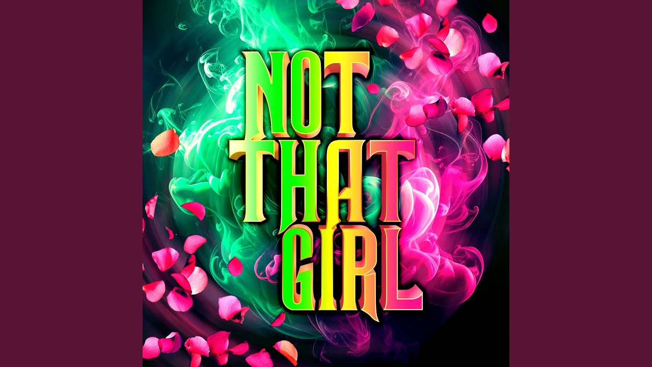 Not That Girl