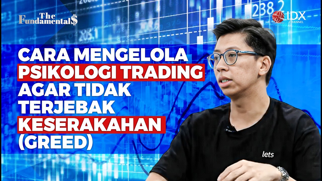 Cara Mengelola Psikologi Trading Agar Tidak Terjebak Keserakahan | THE FUNDAMENTALS