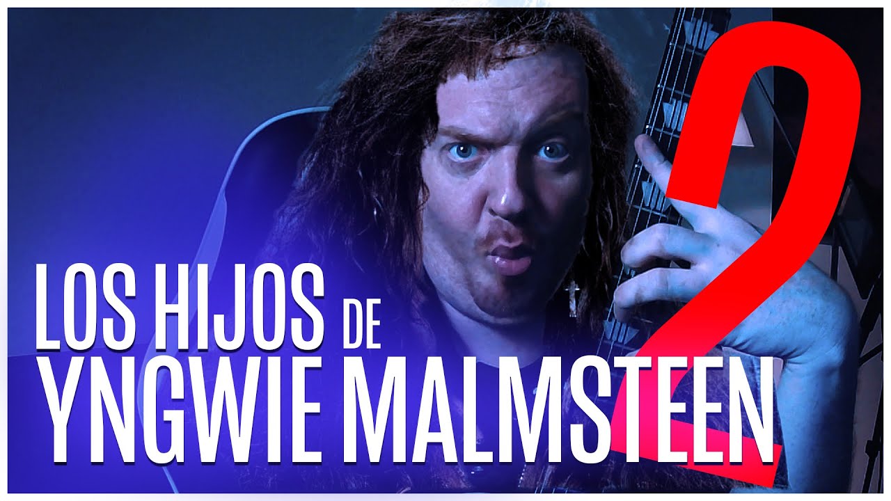 Los hijos de YNGWIE MALMSTEEN / Capitulo 2