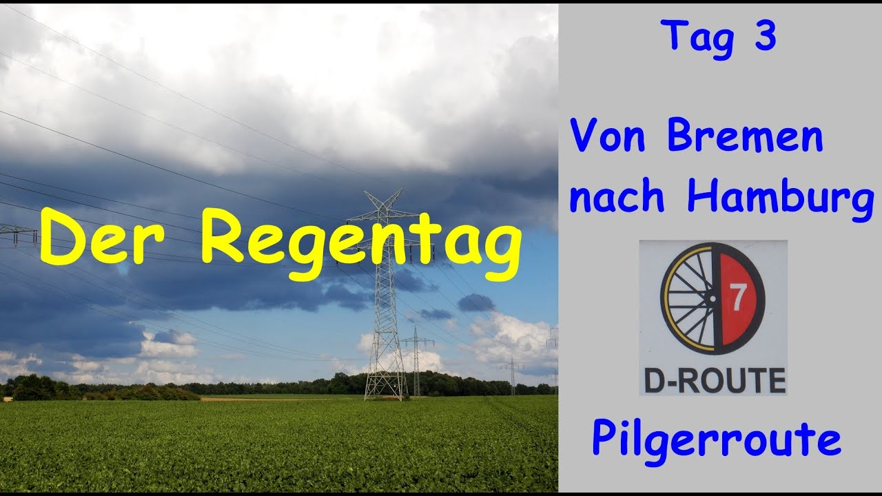 Tag 3: Radtour von Bremen nach Hamburg | Der Regentag | Pilgerroute (D-Route 7)
