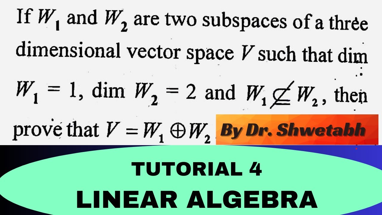 Linear algebra | Direct sum of subspaces example | How to prove direct sums?  | Lecture 46