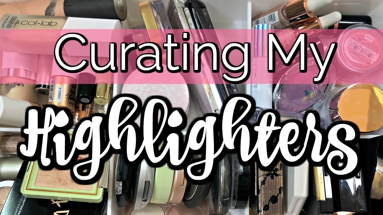 DECLUTTER | Curating My Highlighter Collection
