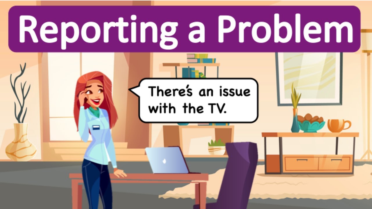 Reporting a Problem 😨  English Conversation