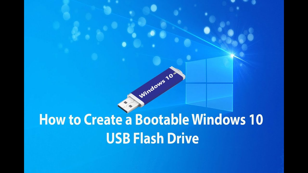 How to Create Bootable Window 10 USB Flash Drive