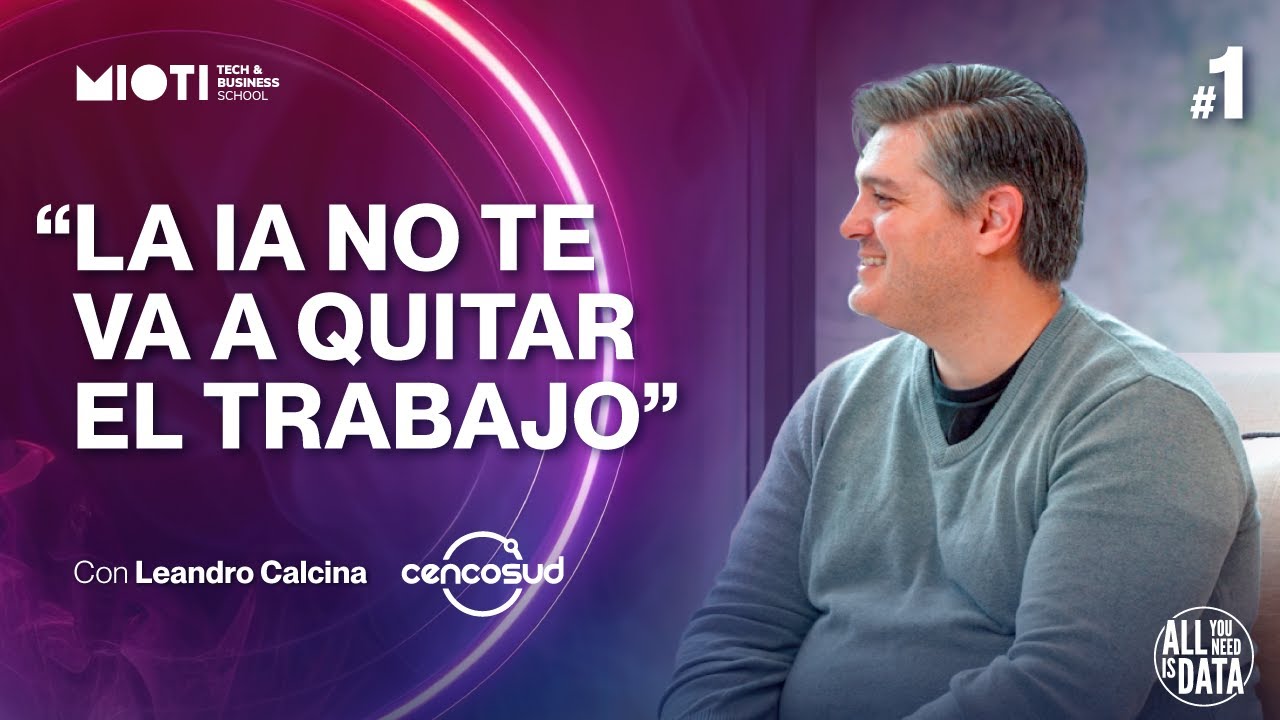#1 - IA en las empresas chilenas: más que una moda | Leandro Calcina, Cencosud