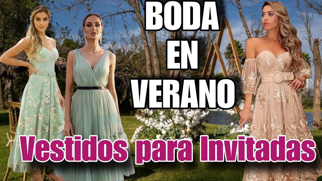 Como VESTIR para Una BODA en VERANO LOS VESTIDOS MAS ELEGANTES Y FRESCOS PARA INVITADAS DE BODA 🌞🏝