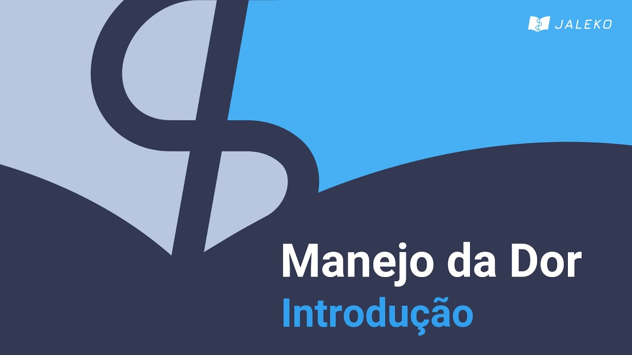 Manejo da Dor: Introdu&ccedil;&atilde;o